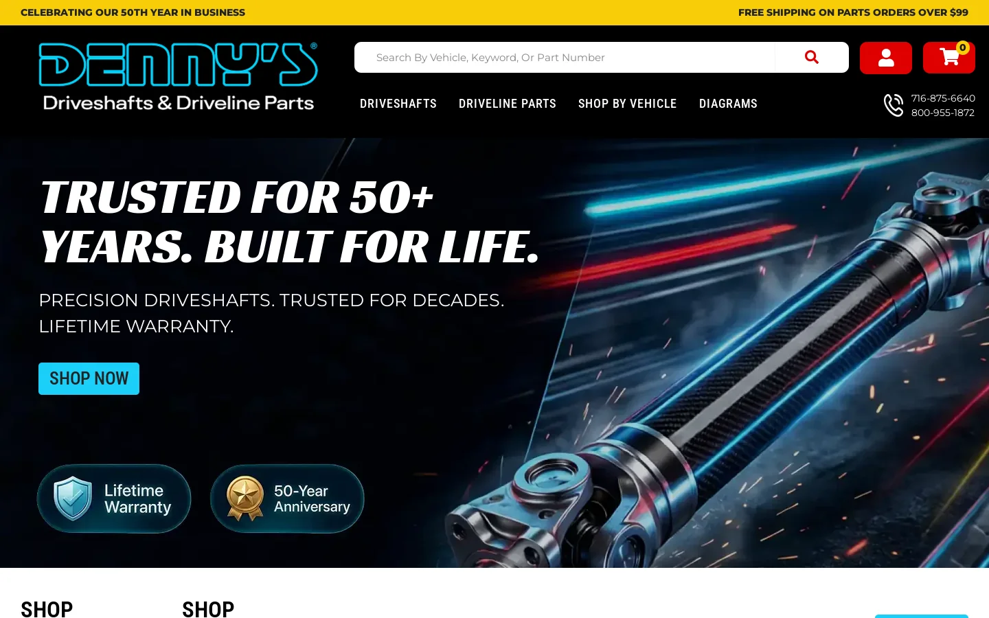 Dennys Driveshaft and Driveline Parts 50th anniversary home of High Speed High RPM Balanced Steel and Aluminum Drive Shaft Specialist with Free Shipping on parts orders over $99.00 Homepage screenshot