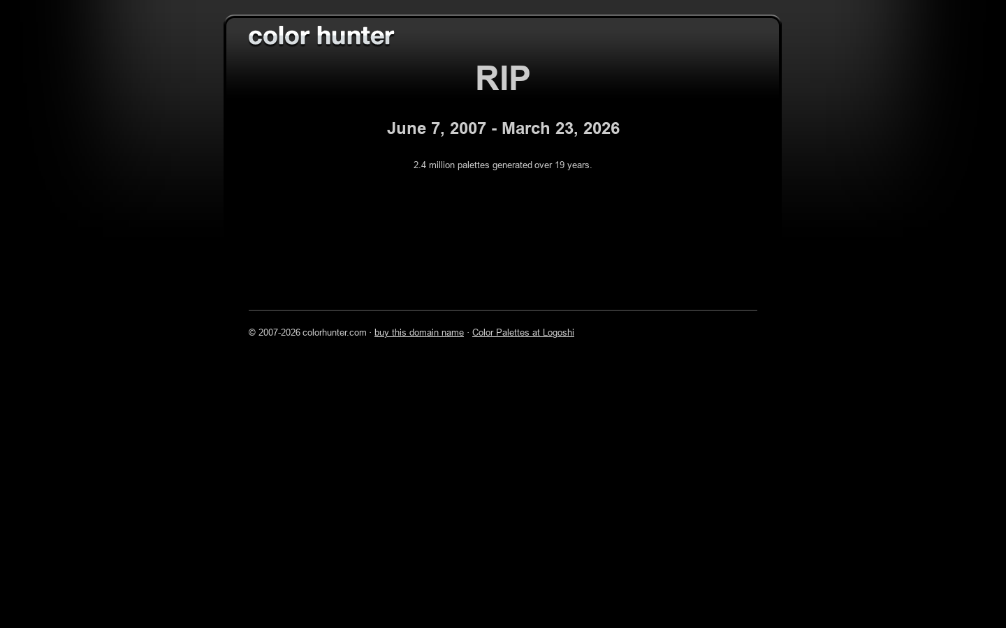 RIP Colorhunter.com June 7 2007 - March 23 2026 Homepage screenshot